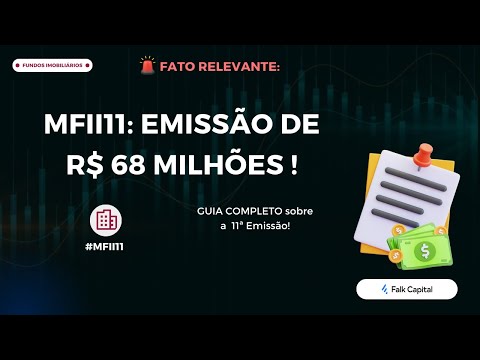 Thumbnail do vídeo: Fundo Imobiliário MFII11: Emissão de R$ 68 Milhões - Guia Completo para o cotista