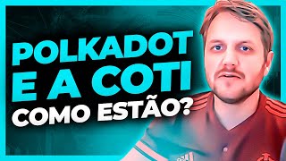POLKADOT E A COTI VO SUBIR AINDA, ANLISE AUGUSTO BACKES