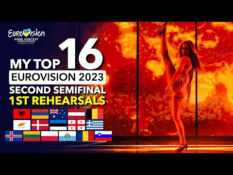 Eurovision ESC 2023 | FIRST REHEARSALS - Semifinal 2 - My TOP 16