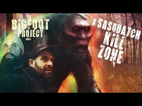 A SASQUATCH KILL ZONE - The Bigfoot Project (New Evidence Found!)