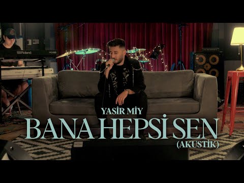 Yasir Miy - Bana Hepsi Sen (Akustik)