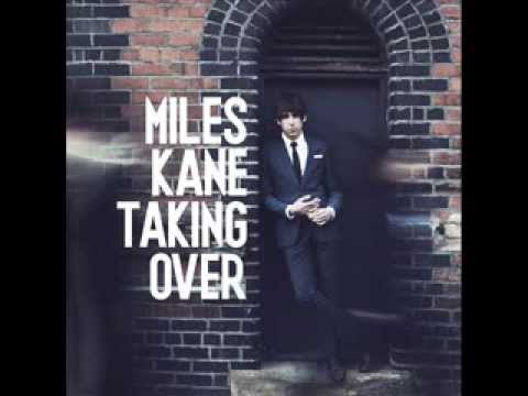 Miles Kane - I Don't Need You At All