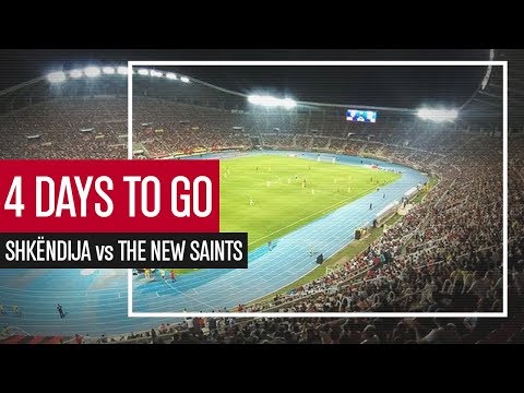 4 days to go | Shkëndija vs The New Saints