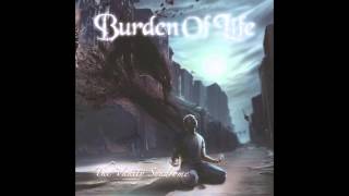 04 - Burden Of Life - Praise The Loss
