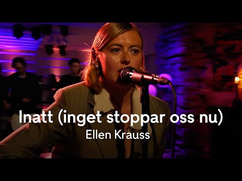 Ellen Krauss magiska tolkning: "Inatt (Inget stoppar oss nu)"