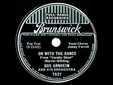 1937 Gus Arnheim - On With The Dance (Jimmy Farrell, vocal)