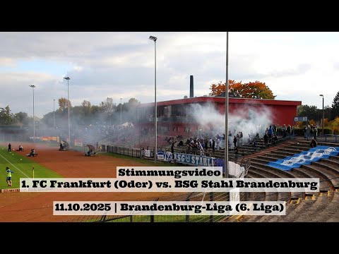 1. FC Frankfurt (Oder) – Stahl Brandenburg🔥Atmosphere video from the Brandenburg League