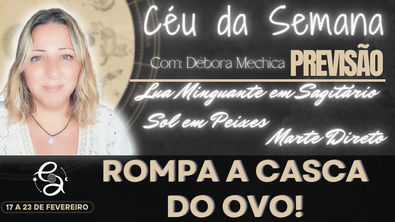 Sky of the Week | CHANGE IS NECESSARY | NEW PERCEPTIONS | 17 to 23 Feb/25