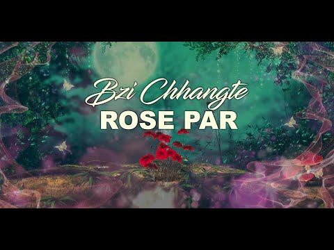 Bzi Chhangte - Rose par (Lyrics Video)
