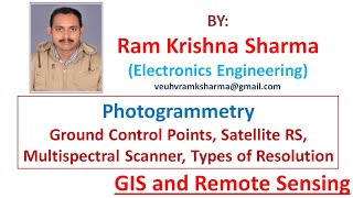 Unit 3.3 Photogrammetry Ground Control Points, Satellite RS, Multispectral Scanner, Types of Resolut