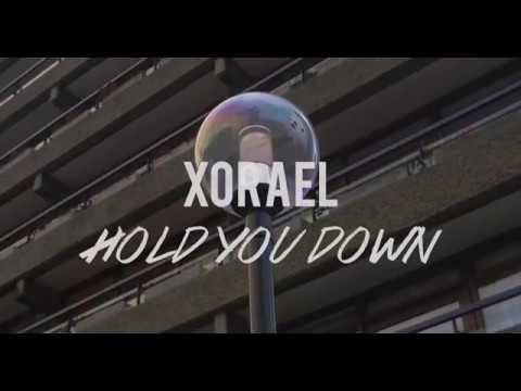 Xorael - Hold You Down