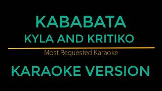 Kababata - Kyla and Kritiko (Karaoke Version) Himig Handog 2018