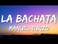 La Bachata - MTZ Manuel Turizo (Letra/Lyrics)