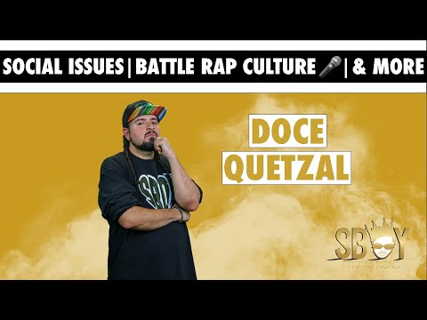 Doce Quetzal on Social Issues, Battle Rap Culture, & More | Shot by: SBoyTV