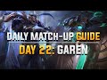 DAILY CAMILLE MATCH-UP GUIDE. DAY 22: Garen.