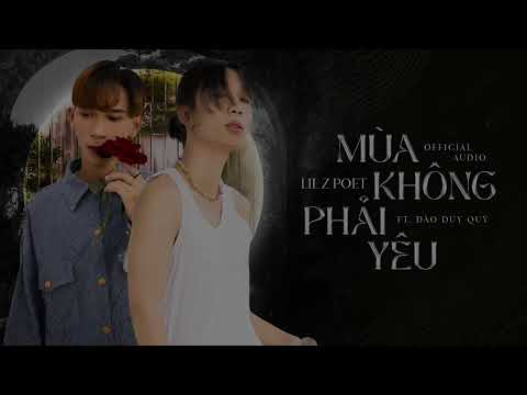 Mùa không phải yêu - Lil Z Poet