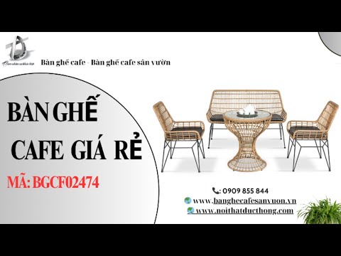 hình ảnh Video giới thiệu sản phẩm Bàn Ghế Cafe Giá Rẻ BGCF02474 | Nội Thất Đức Thông Dĩ An 13
