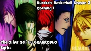 The Other Self by GRANRODEO Lyrics [HD] | Kuroko&#39;s Basketball (Season 2)