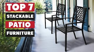 Top 7 Best Stackable Patio Furniture for Small Spaces