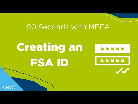 90 Seconds with MEFA: Creating an FSA ID