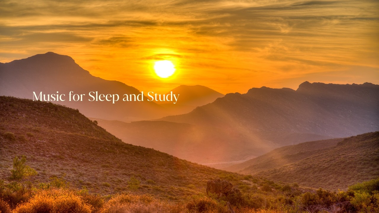 Music for Sleep and Study