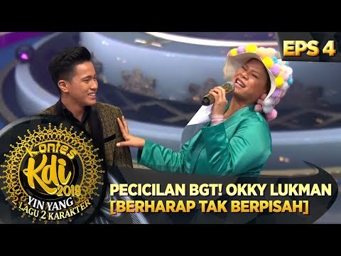PECICILAN BGT! OKKY LUKMAN [BERHARAP TAK BERPISAH] - KONTES KDI EPS 4 (12/8)