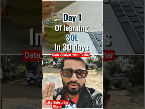 Day 1 Learning SQL in 30 days | Data Analyst #dataanalyst #sql #sqlinterview #dataanalystwitthtushar