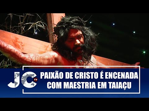 Paixão de Cristo é encenada com maestria em Taiaçu, no interior de São Paulo – JCTV – 10/04/23