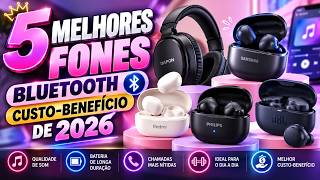 5 Fones Bluetooth que VALEM CADA REAL em 2026 | Baratos, TWS e com ANC
