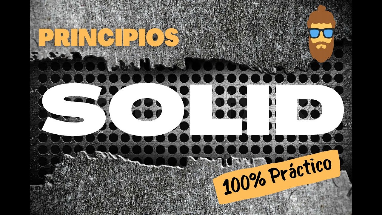 Los Principios SOLID explicados ¡Con ejemplos! 100% PRÁCTICO