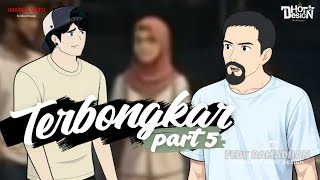 Download lagu TERBONGKAR Part 5 - Dhot Design mp3