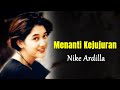 Nike Ardilla Menanti Kejujuran Lagu Lirik