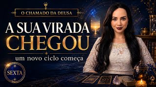 ✨A SUA VIRADA CHEGOU — UM NOVO CICLO ESTÁ COMEÇANDO | O CHAMADO DA DEUSA #tarot 