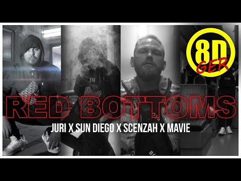Juri, Sun Diego, Mavie, Scenzah - Red Bottoms [8D 🎧]