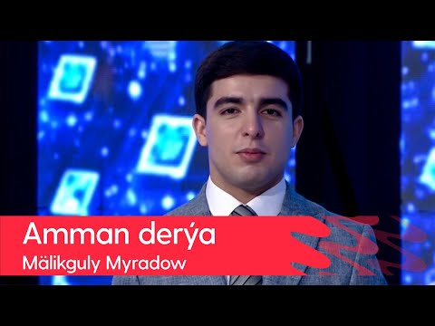 Malikguly Myradow - Amman derya | 2022