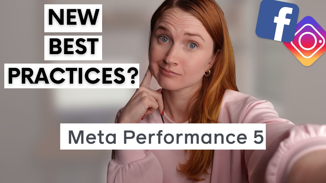 Meta Performance 5: The New Best Practices for Facebook Ads
