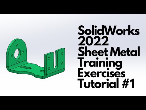 SolidWorks 2022 - Sheet Metal Training Exercises Tutorial #1