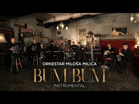 Orkestar Miloša Milića - Bum Bum Instrumental (Official Video) 4K