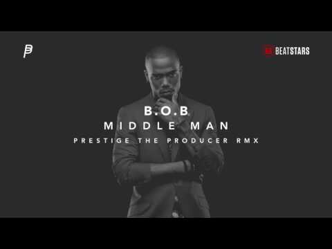 B.o.B - Middle Man (Prestige The Producer Rmx) - BEATSTARS CONTEST