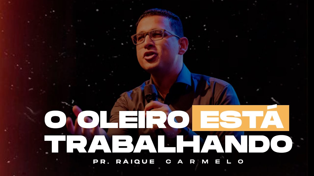 PR. RAIQUE CARMELO - O OLEIRO ESTÁ TRABALHANDO
