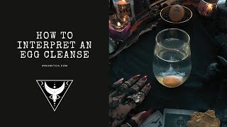 How To Interpret An Egg Cleanse