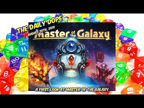 Master of the Galaxy - Unboxing and First Look on The Daily Dope #145