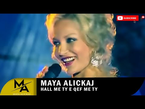 Maya Alickaj - Hall me ty e qef me ty (Official Video)