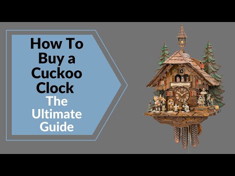 How to buy a cuckoo clock - The Ultimate Guide