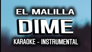 El Malilla - Dime (KARAOKE - INSTRUMENTAL) ft Maury