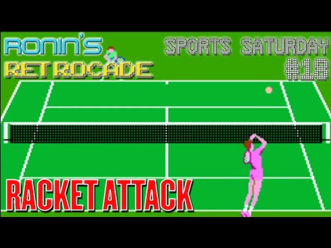 Ronin's Retrocade: Sports Saturday #18 - Racket Attack (NES)