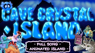 My Singing Monsters - CAVE CRYSTAL ISLAND - Full Song (ANIMATED)