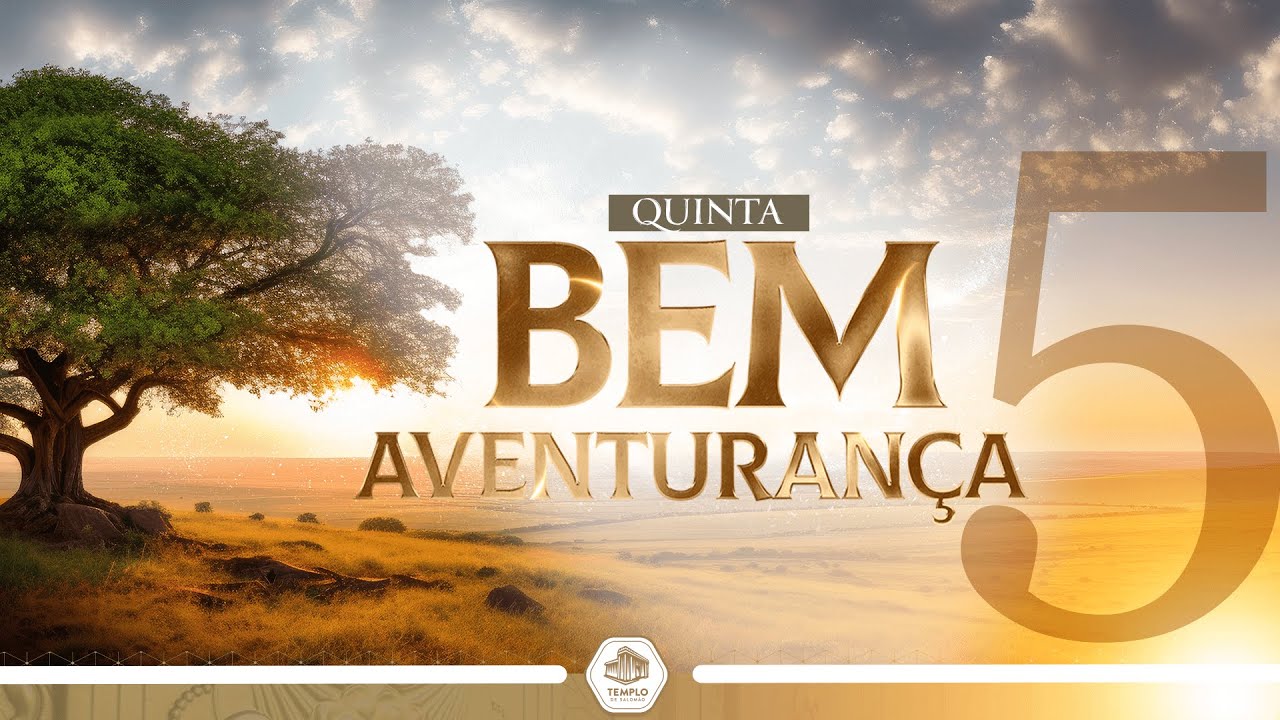 #5 Bem aventurados os que tem fome e sede de Justiça | ESTUDO DAS 9 BEM AVENTURANÇAS