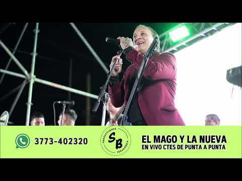 EL MAGO Y LA NUEVA EN VIVO PERUGORRIA CORRIENTES DE PUNTA A PUNTA