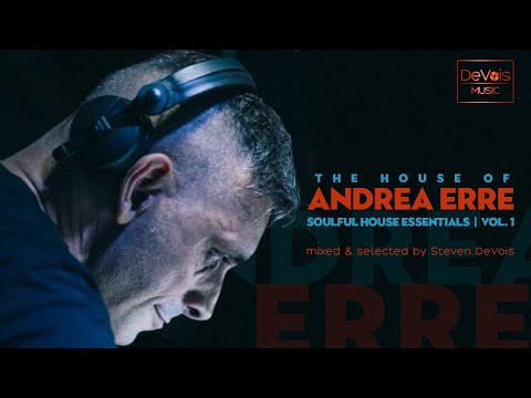 The House Of Andrea Erre (Soulful House Essentials | Vol. 1)